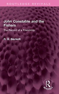 John Constable and The Fishers: Record of a Friendship