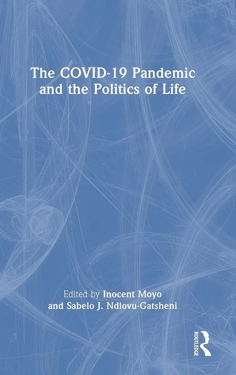 the COVID-19 Pandemic and Politics of Life