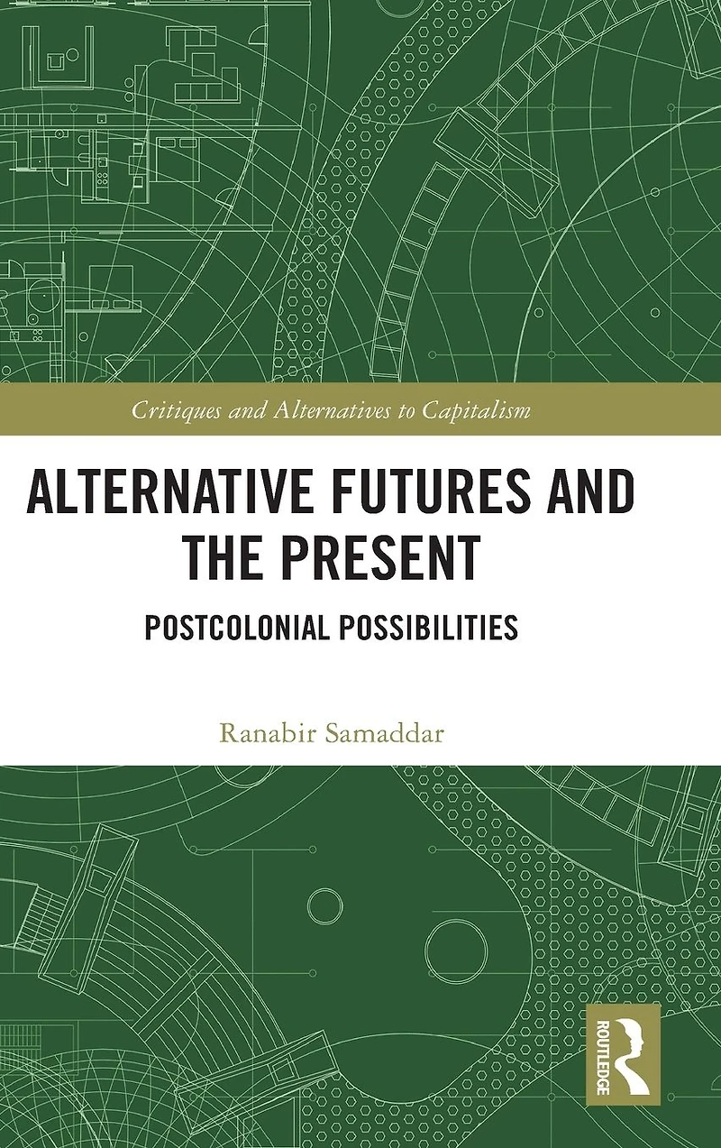 Alternative Futures and the Present: Postcolonial Possibilities