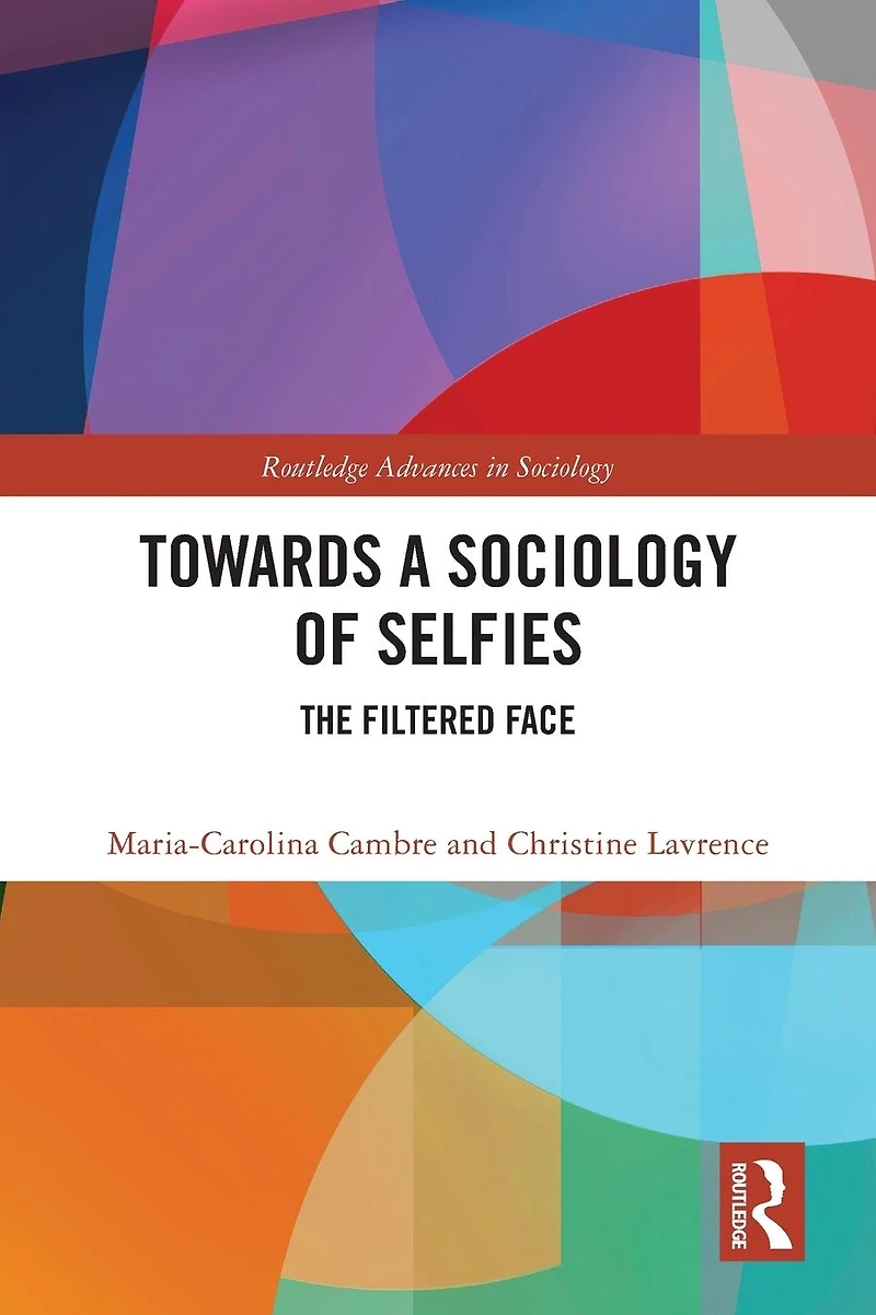 Towards a Sociology of Selfies: The Filtered Face