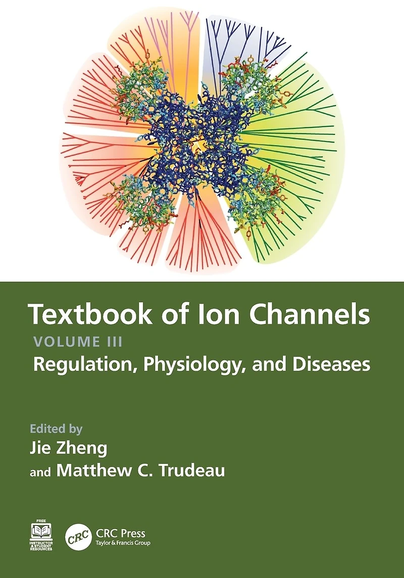 Textbook of Ion Channels Volume III: Regulation, Physiology, and Diseases