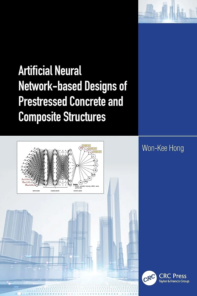 Artificial Neural Network-based Designs of Prestressed Concrete and Composite Structures