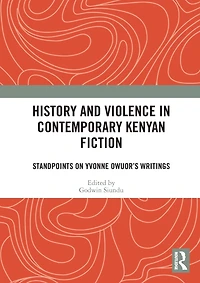History and Violence Contemporary Kenyan Fiction: Standpoints on Yvonne Owuor's Writings