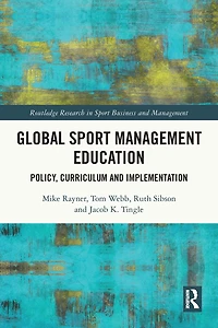 Global Sport Management Education: Policy, Curriculum and Implementation