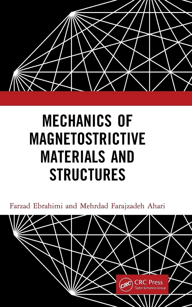 Mechanics of Magnetostrictive Materials and Structures