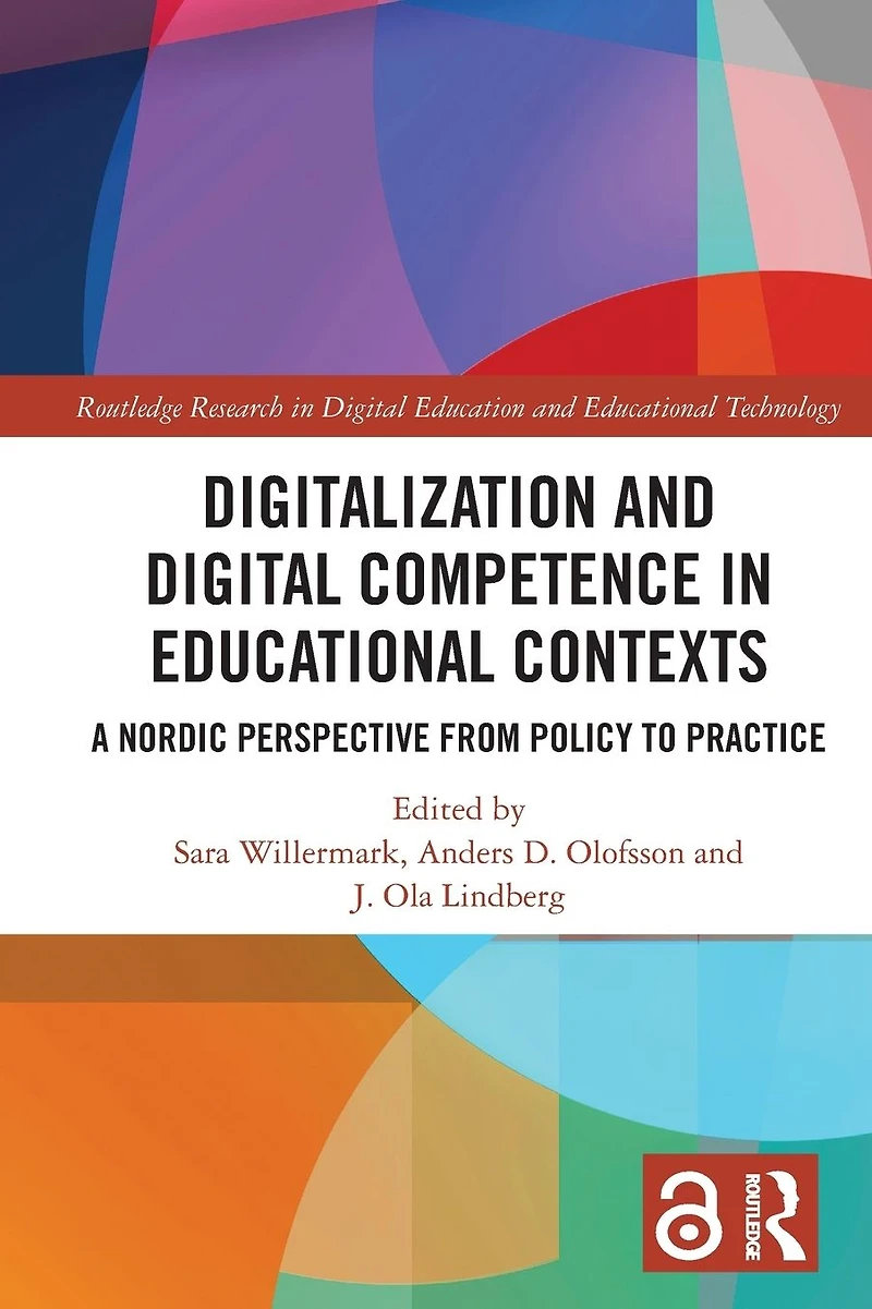 Digitalization and Digital Competence Educational Contexts: A Nordic Perspective from Policy to Practice