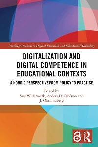 Digitalization and Digital Competence Educational Contexts: A Nordic Perspective from Policy to Practice