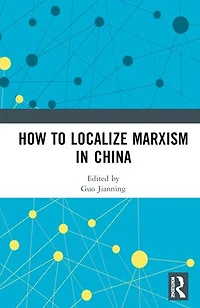 How to Localize Marxism China