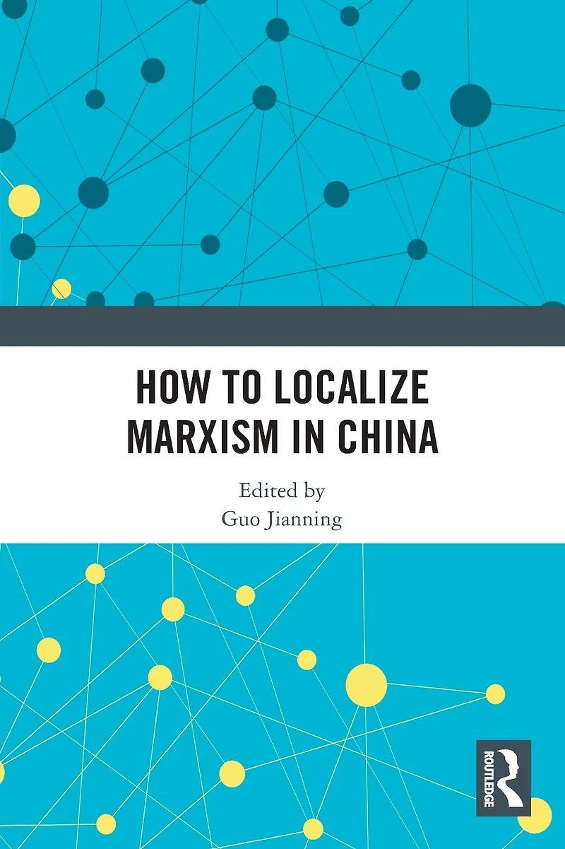 How to Localize Marxism China