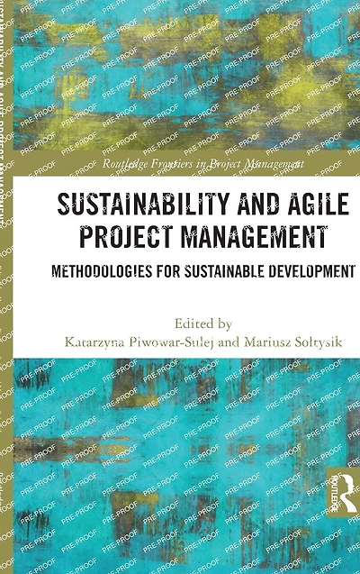 Sustainability and Agile Project Management: Methodologies for Sustainable Development