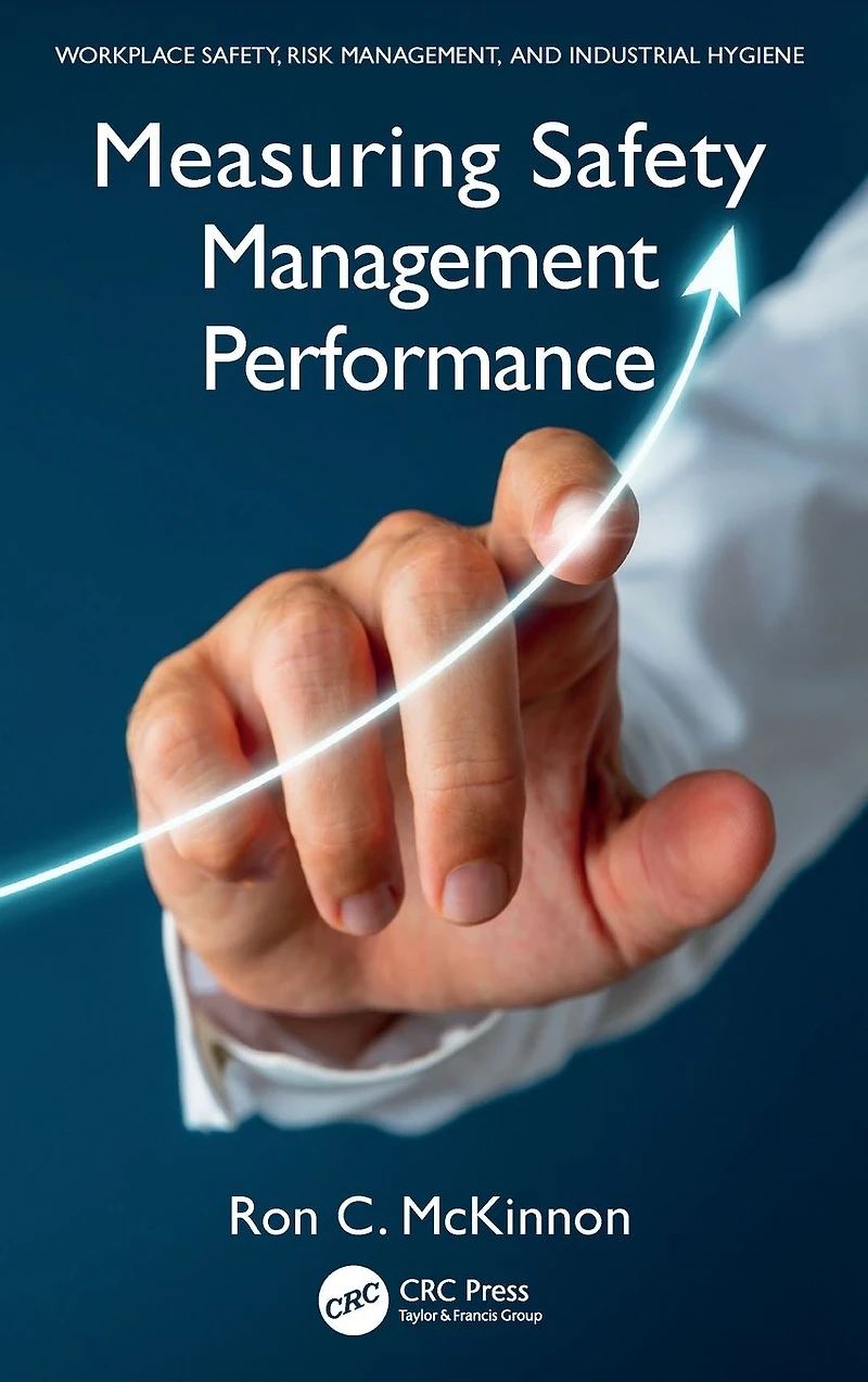 Measuring Safety Management Performance