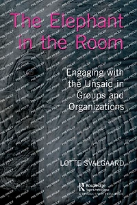 the Elephant Room: Engaging with Unsaid Groups and Organizations