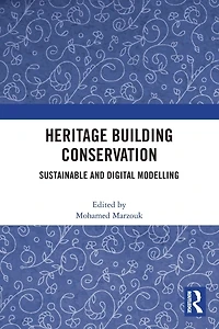 Heritage Building Conservation: Sustainable and Digital Modelling