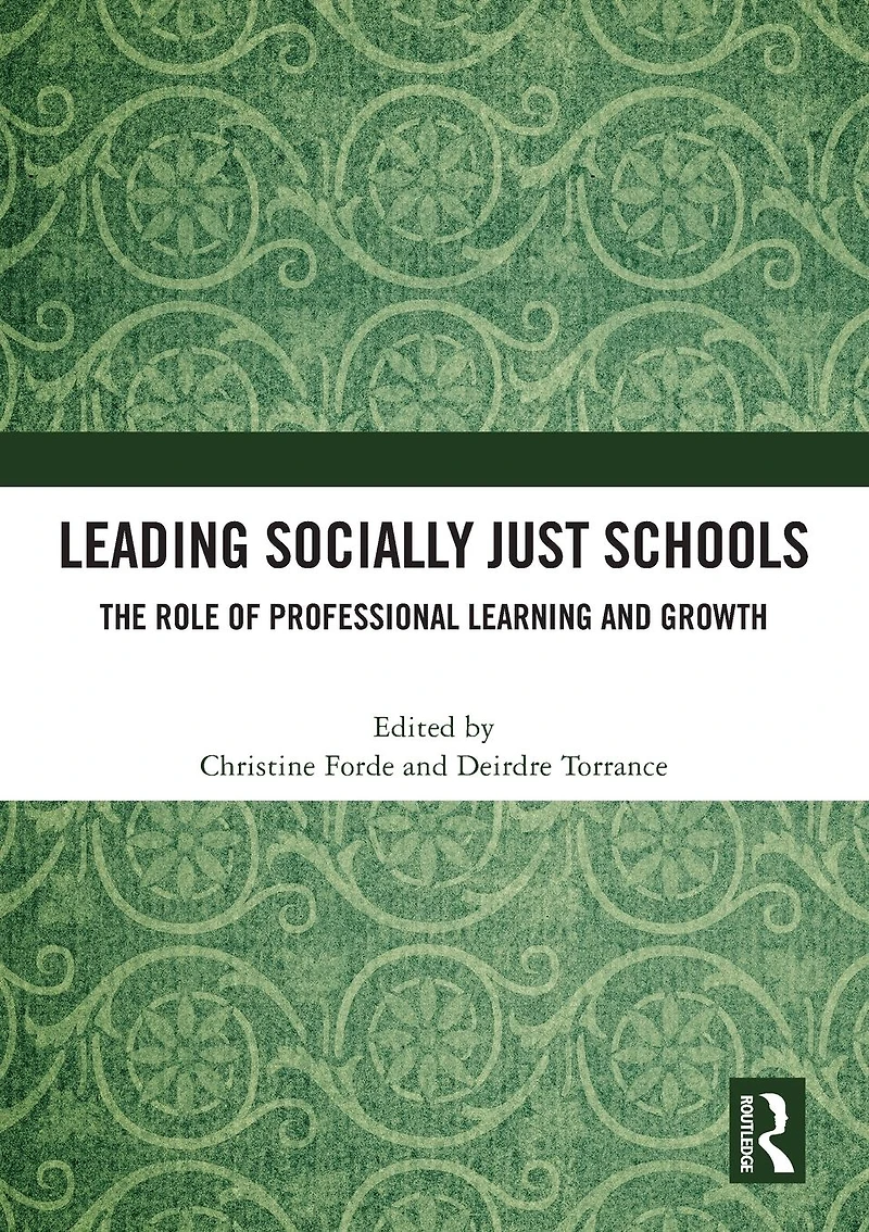 Leading Socially Just Schools: The Role of Professional Learning and Growth