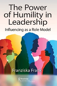 The Power of Humility Leadership: Influencing as a Role Model