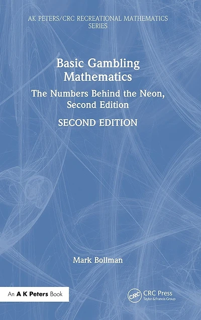 Basic Gambling Mathematics: the Numbers Behind Neon, Second Edition