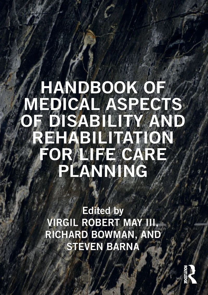 Handbook of Medical Aspects Disability and Rehabilitation for Life Care Planning