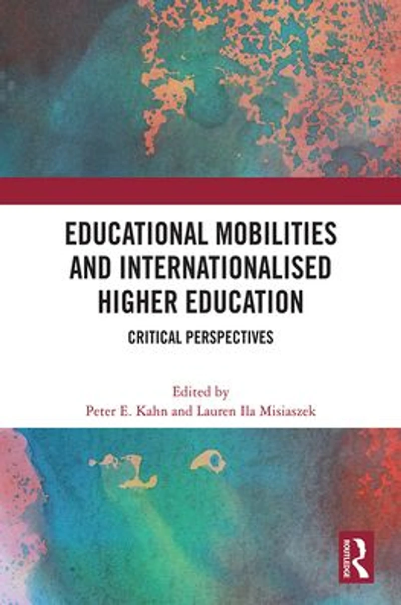 Educational Mobilities and Internationalised Higher Education: Critical Perspectives