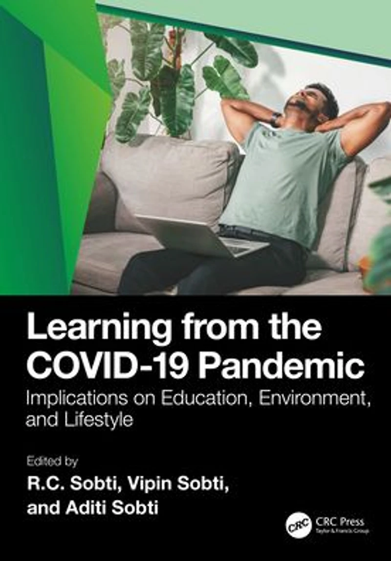 Learning from the COVID-19 Pandemic: Implications on Education, Environment, and Lifestyle