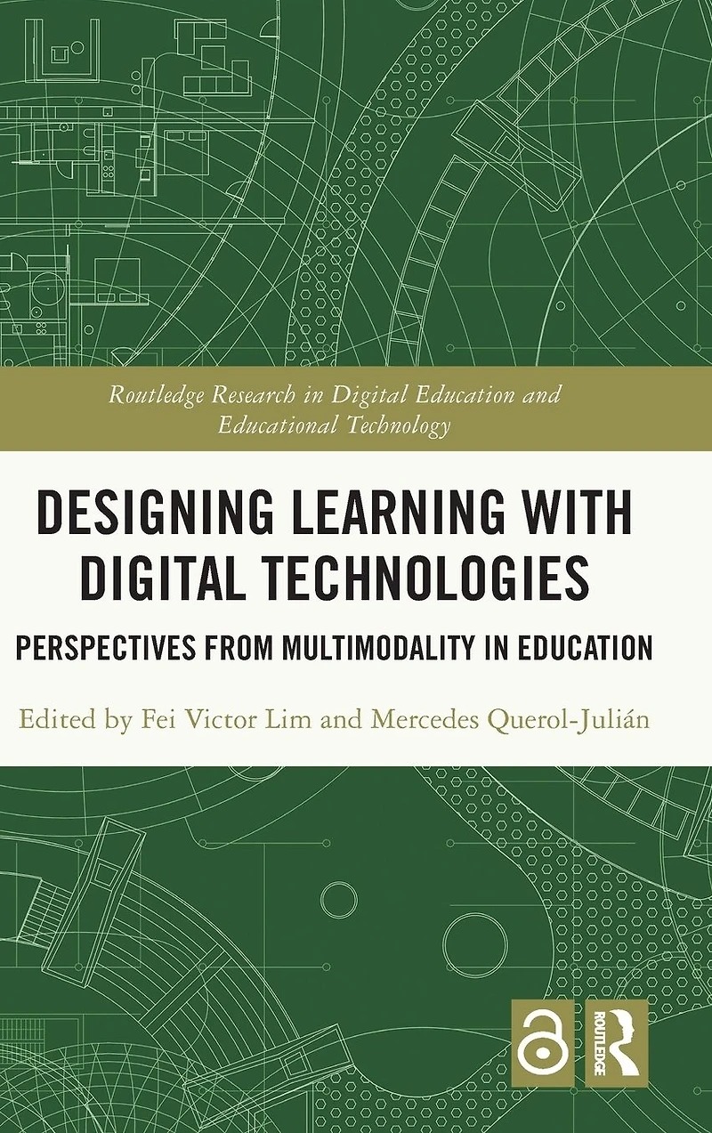 Designing Learning with Digital Technologies: Perspectives from Multimodality Education