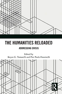 The Humanities Reloaded: Addressing Crisis