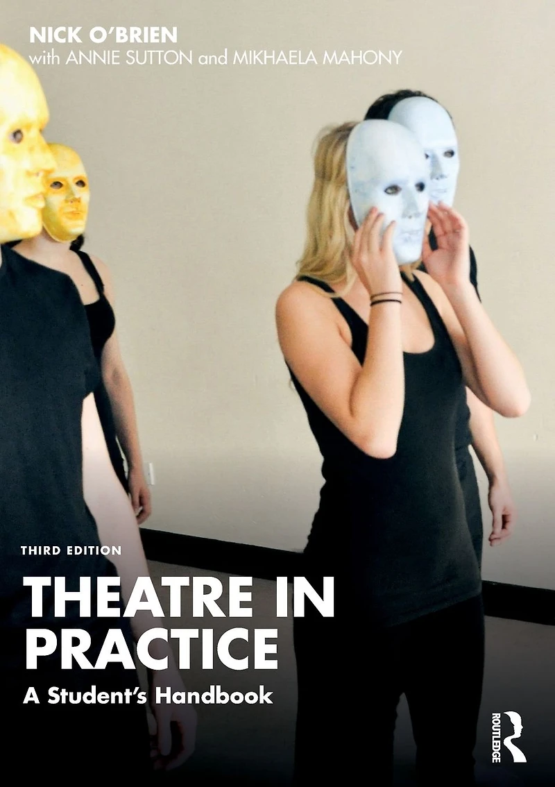 Theatre Practice: A Student's Handbook