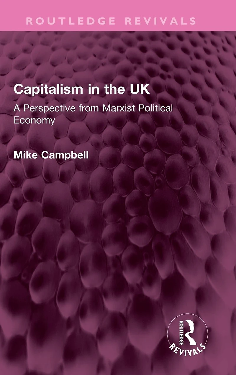 Capitalism the UK: A Perspective from Marxist Political Economy