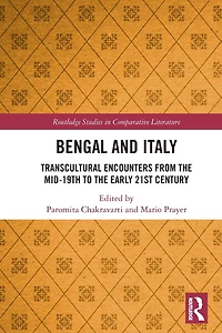 Bengal and Italy: Transcultural Encounters from the Mid-19th to Early 21st Century