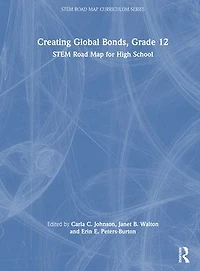 Creating Global Bonds, Grade 12: STEM Road Map for High School