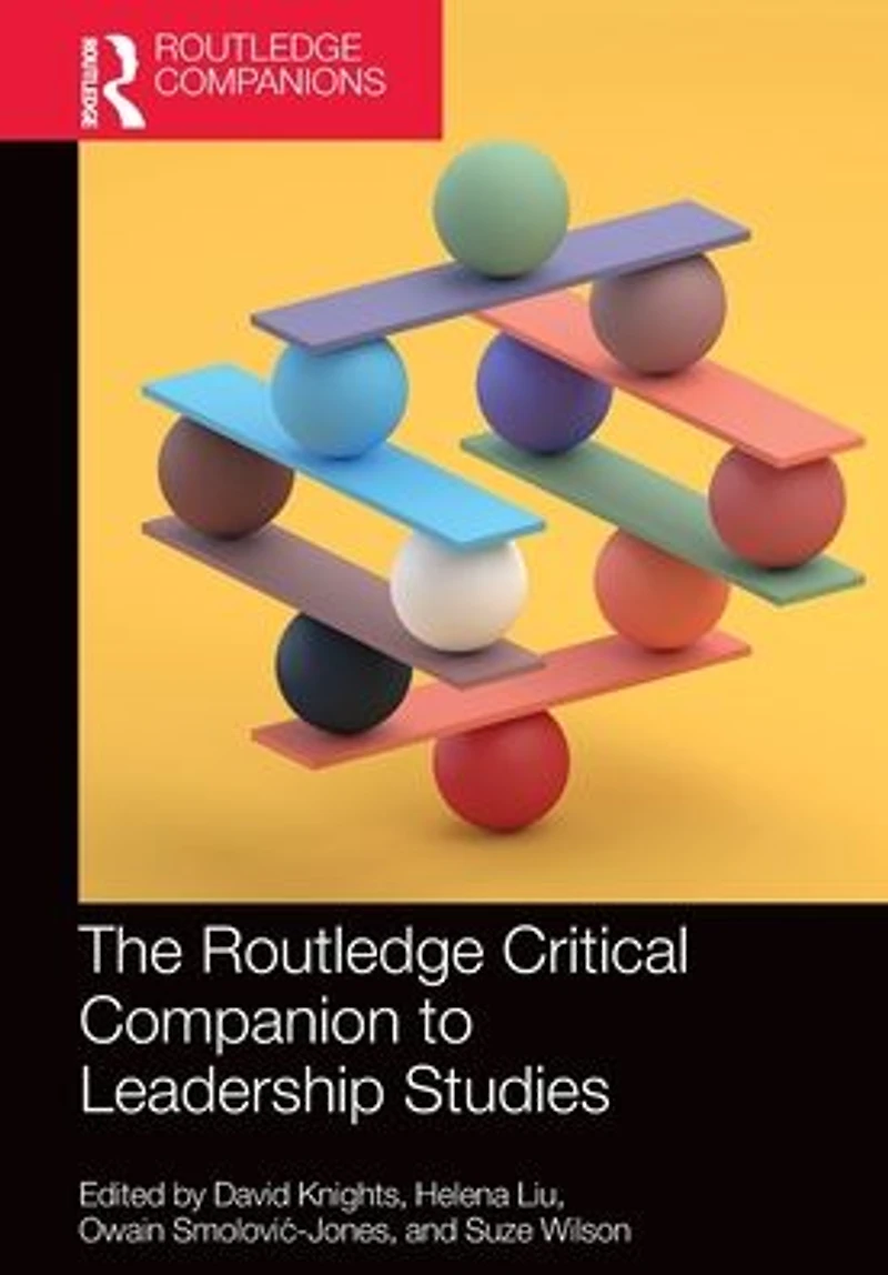 The Routledge Critical Companion to Leadership Studies