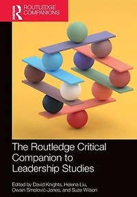 The Routledge Critical Companion to Leadership Studies