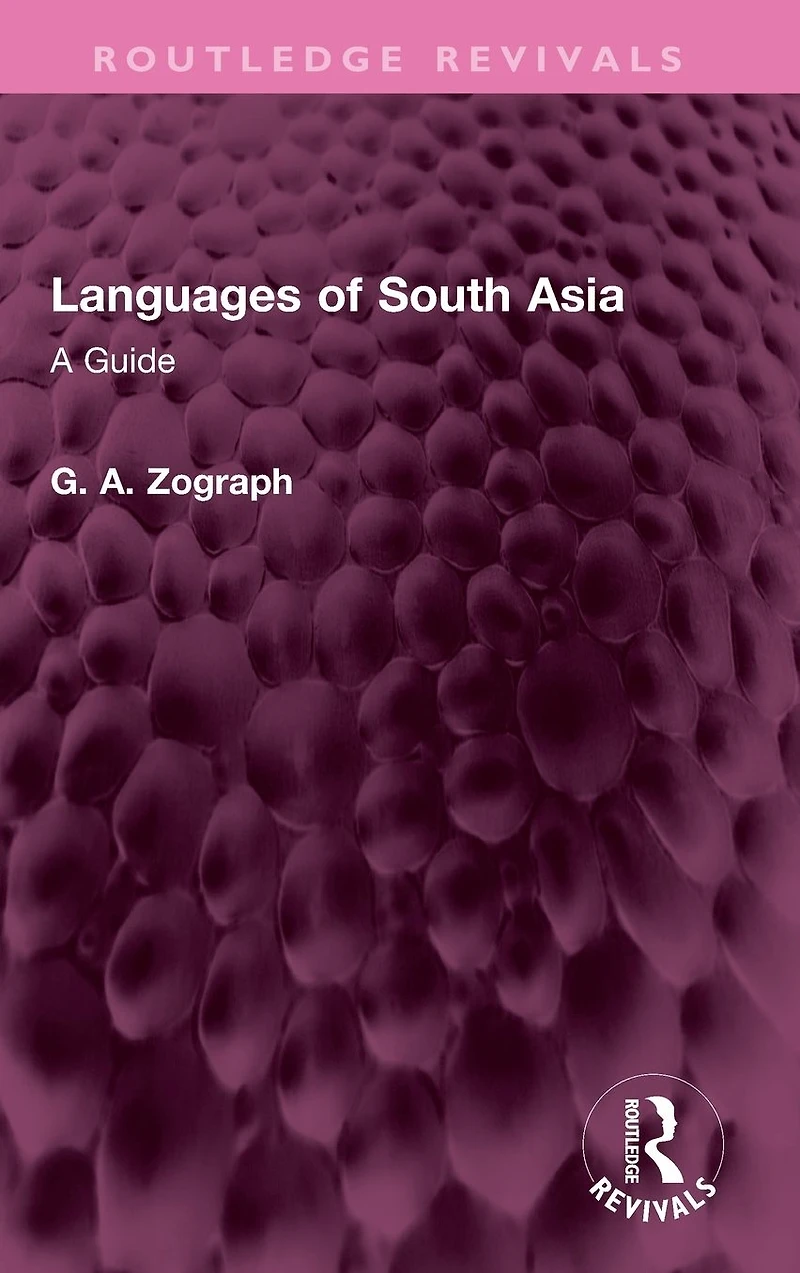 Languages of South Asia: A Guide