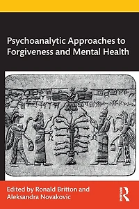 Psychoanalytic Approaches to Forgiveness and Mental Health