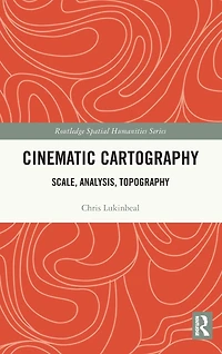 Cinematic Cartography: Scale, Analysis, Topography