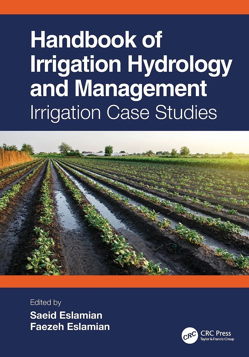 Handbook of Irrigation Hydrology and Management: Case Studies
