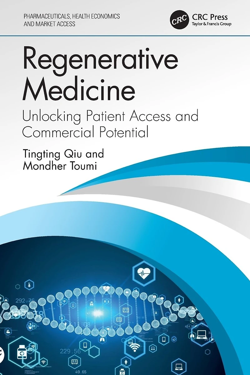 Regenerative Medicine: Unlocking Patient Access and Commercial Potential