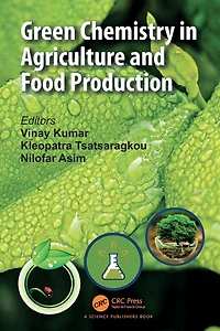 Green Chemistry Agriculture and Food Production