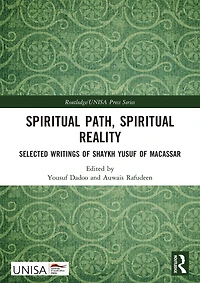 Spiritual Path, Reality: Selected Writings of Shaykh Yusuf Macassar