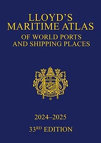Lloyd's Maritime Atlas of World Ports and Shipping Places 2024-2025