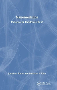 Nanomedicine: Panacea or Pandora's Box?