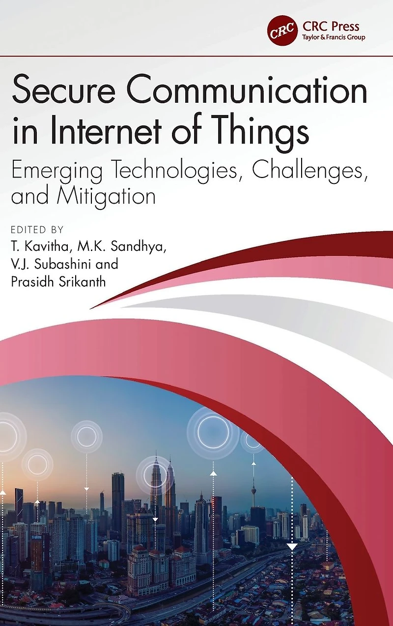 Secure Communication Internet of Things: Emerging Technologies, Challenges, and Mitigation