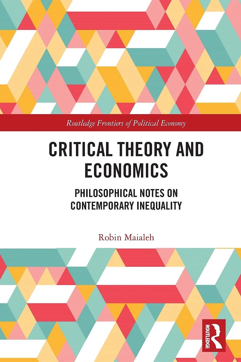 Critical Theory and Economics: Philosophical Notes on Contemporary Inequality