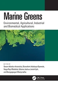 Marine Greens: Environmental, Agricultural, Industrial and Biomedical Applications