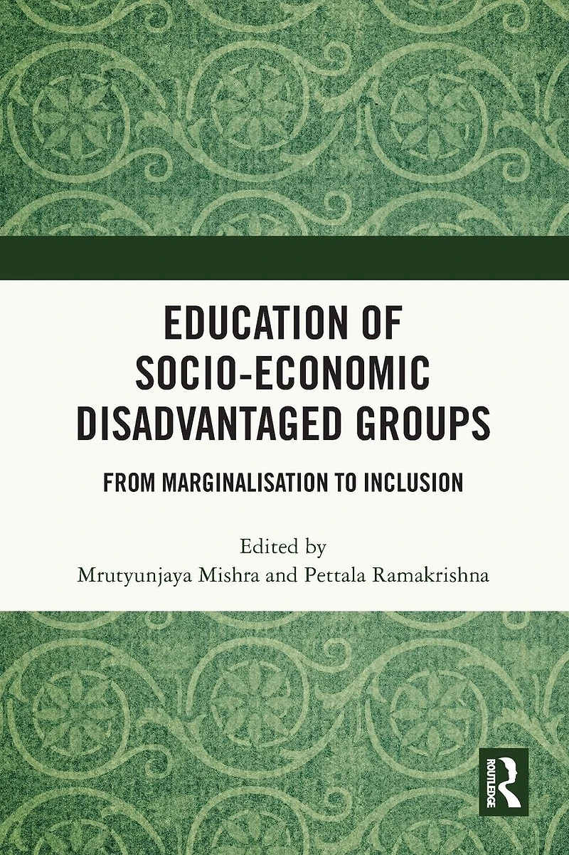 Education of Socio-Economic Disadvantaged Groups: From Marginalisation to Inclusion