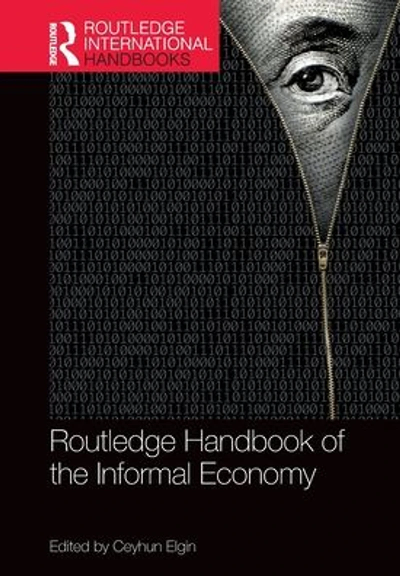 Routledge Handbook of the Informal Economy