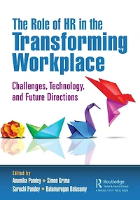 the Role of HR Transforming Workplace: Challenges, Technology, and Future Directions