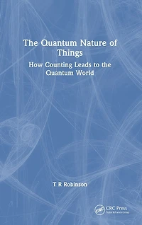 the Quantum Nature of Things: How Counting Leads to World