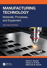 Manufacturing Technology: Materials, Processes, and Equipment