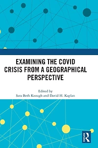 Examining the COVID Crisis from a Geographical Perspective