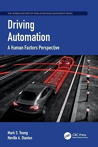 Driving Automation: A Human Factors Perspective